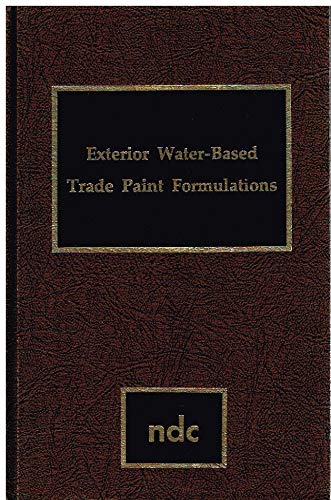 Exterior Water-Based Trade Paint Formulations (9780815508205) by Flick, Ernest W.