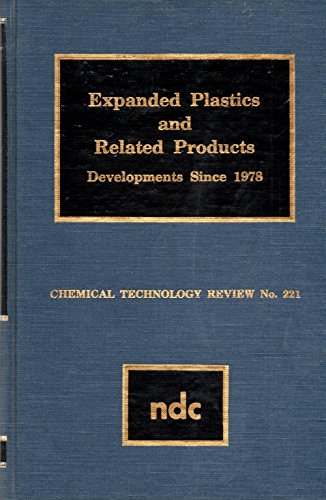 Imagen de archivo de Expanded Plastics and Related Products: Developments Since 1978 (Chemical technology review) a la venta por HPB-Red