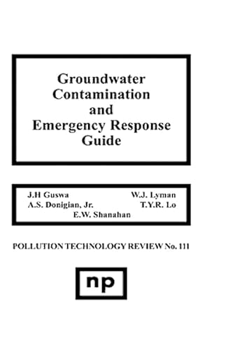 9780815509998: Groundwater Contamination and Emergency Response Guide: 111 (Pollution Technology Review)