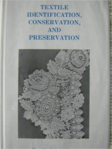 Stock image for Textile Identification, Conservation, and Preservation for sale by Bingo Books 2