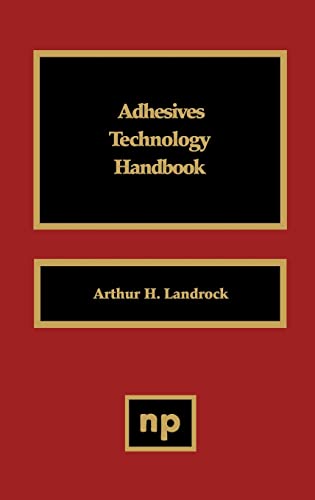 Beispielbild fr Adhesives Technology Handbook zum Verkauf von Wonder Book