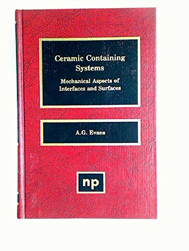 Imagen de archivo de Ceramic Containing Systems: Mechanical Aspects of Interfaces and Surfaces a la venta por HPB-Red