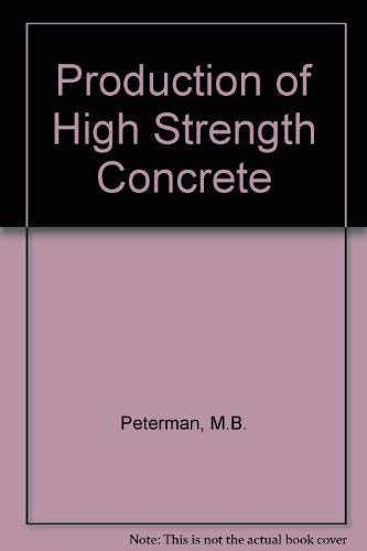 Stock image for Production of High Strength Concrete for sale by Irish Booksellers