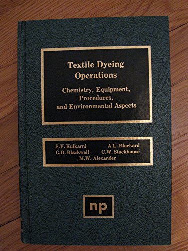 Textile Dyeing Operations: Chemistry, Equipment, Procedures, and Environmental Aspects