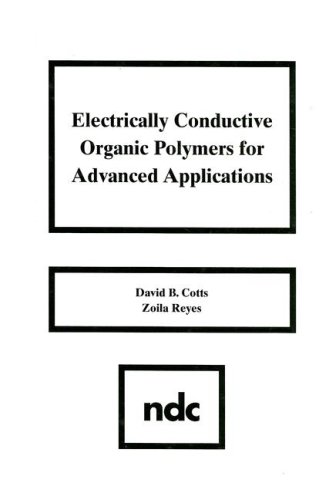 Beispielbild fr Electrically Conductive Organic Polymers for Advanced Applications zum Verkauf von Wonder Book