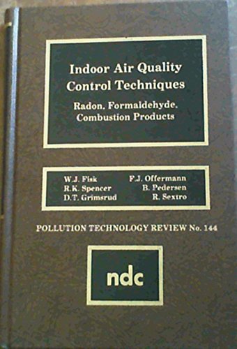 Stock image for Indoor Air Quality Contro (Pollution Technology Review) for sale by The Book Bin