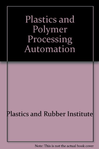 Beispielbild fr Plastics and Polymer Processing Automation zum Verkauf von Zubal-Books, Since 1961