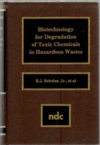 Imagen de archivo de Biotechnology for Degradation of Toxic Chemicals in Hazardous Wastes a la venta por BookDepart