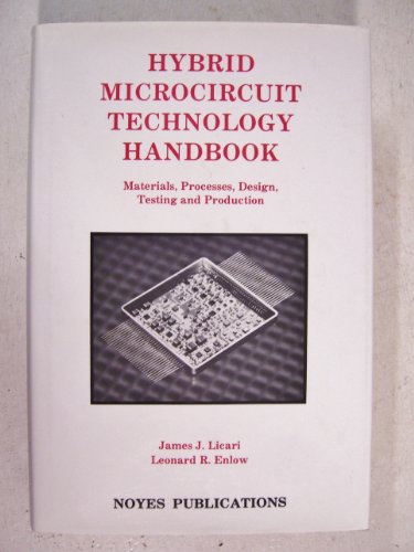 Imagen de archivo de Hybrid Microcircuit Technology Handbook: Materials, Processes, Design, Testing, and Production (Materials Science and Process Technology Series) a la venta por ThriftBooks-Dallas