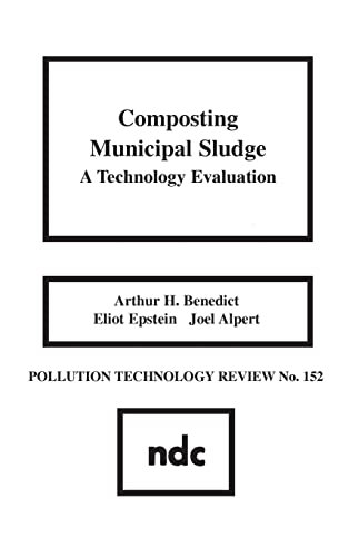9780815511625: Composting Municipal Sludge: A Technology Evaluation: 152 (Pollution Technology Review)