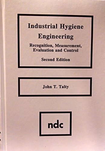9780815511755: Industrial Hygiene Engineering: Recognition, Measurement, Evaluation and Control