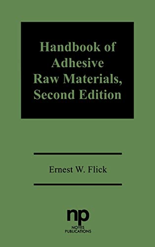 Stock image for Handbook of Adhesives Raw Materials, Second Edition for sale by Textsellers