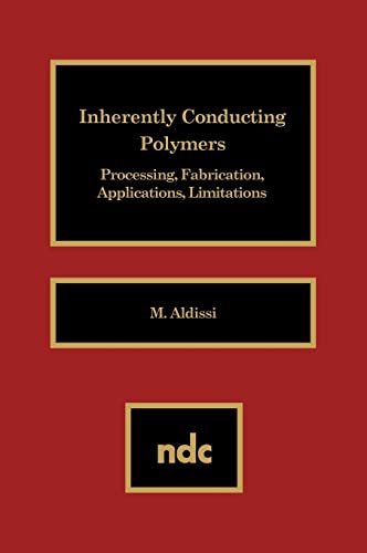 9780815511908: Inherently Conducting Polymers: Processing, Fabrication, Applications, Limitations