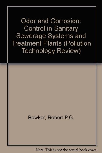 Stock image for Odor and Corrosion Control in Sanitary Sewerage Systems and Treatment Plants for sale by Irish Booksellers