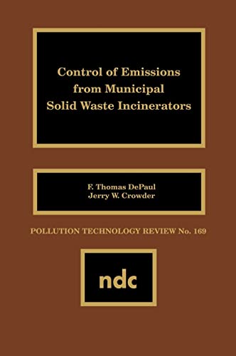 9780815512097: Control of Emissions from Municipal Solid Waste Incincerators (Pollution Technology Review,)