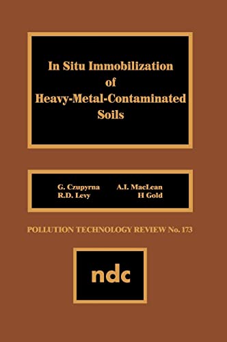 Stock image for In Situ Immobilization of Heavy-Metal-Contaminated Soils (Pollution Technology Review,) for sale by R Bookmark
