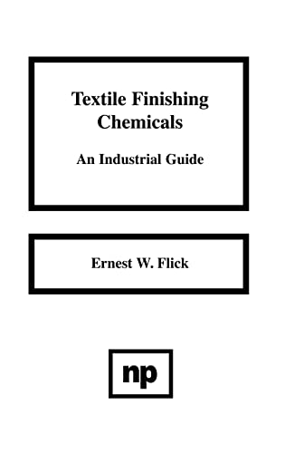 Stock image for Textile Finishing Chemicals: An Industrial Guide for sale by Stephen White Books