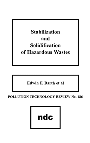 Stabilization and Solidification of Hazardous Wastes