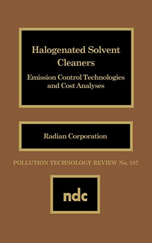 Stock image for Halogenated Solvent Cleaners. Emission Control Technologies and Cost Analyses for sale by Zubal-Books, Since 1961