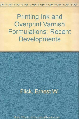 9780815512592: Printing Ink and Overprint Varnish Formulations