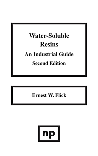 Stock image for Water-Soluble Resins, 2nd Edition: An Industrial Guide for sale by ThriftBooks-Atlanta