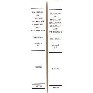 Handbook of toxic and hazardous chemicals and Carcinogens. 2 Volumes
