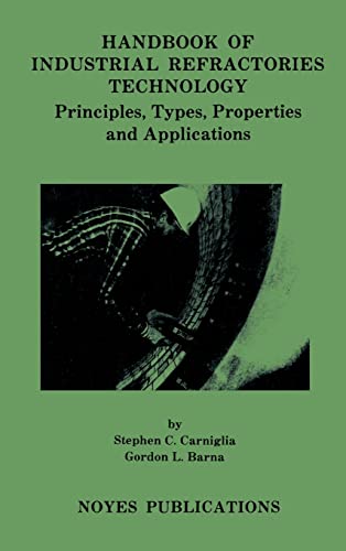 Stock image for Handbook of Industrial Refractories Technology: Principles, Types, Properties and Applications for sale by Anybook.com