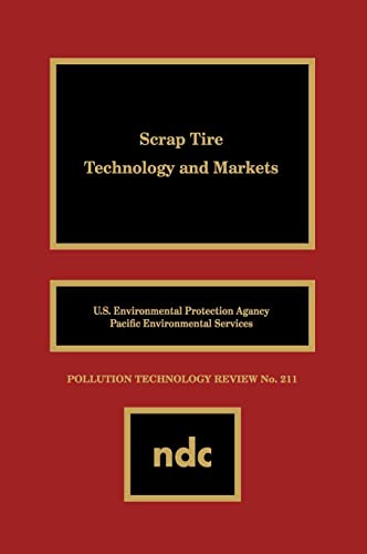 9780815513179: Scrap Tire Technology and Markets: 211 (Pollution Technology Review)