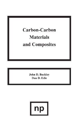 Imagen de archivo de Carbon-Carbon Materials and Composites Buckley, John D. and Edie, Dan D. a la venta por Librairie Parrsia