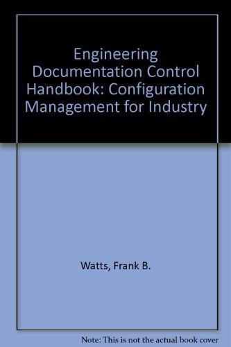 Imagen de archivo de Engineering Documentation Control Handbook: Configuration Management for Industry a la venta por HPB-Red