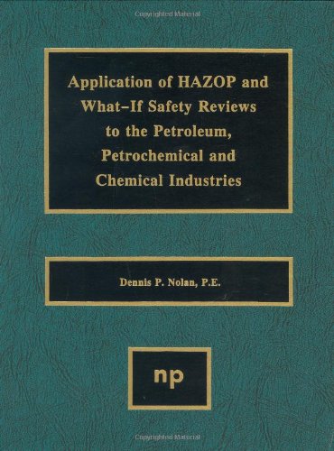 9780815513537: Application of Hazop and What-If Safety Reviews to the Petroleum, Petrochemical and Chemical Industries