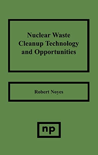 Beispielbild fr Nuclear Waste Cleanup Technologies and Opportunities zum Verkauf von HPB-Red