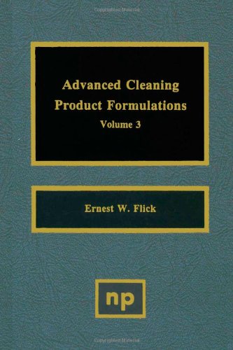 Stock image for Advanced Cleaning Product Formulations Vol 3 Advanced Cleaning Product Formulations for sale by PBShop.store US