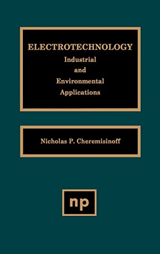 Beispielbild fr Electrotechnology: Industrial and Environmental Applications zum Verkauf von Textsellers