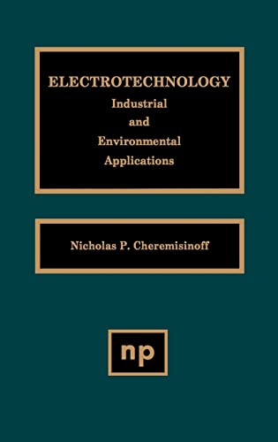 Imagen de archivo de Electrotechnology: Industrial and Environmental Applications a la venta por Textsellers