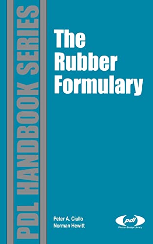 Stock image for The Rubber Formulary (Plastics & Elastomers) for sale by Revaluation Books