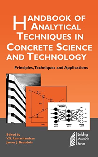 Handbook of Analytical Techniques in Concrete Science and Technology: Principles, Techniques and Applications (Building Materials) (9780815514374) by Ramachandran, V.S.; Beaudoin, J.J.