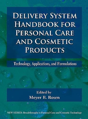 9780815515043: Delivery System Handbook for Personal Care and Cosmetic Products: Technology, Applications, and Formulations (Personal Care and Cosmetic Technology)
