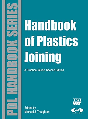 Stock image for Handbook of Plastics Joining: A Practical Guide for sale by Revaluation Books