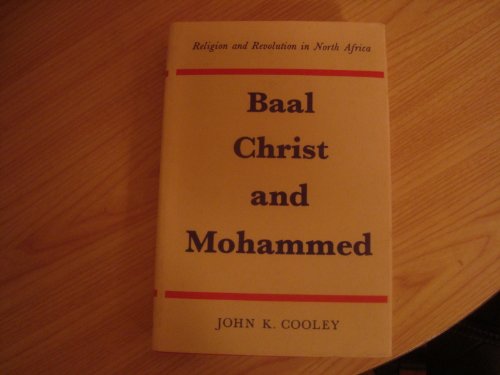 Imagen de archivo de Baal, Christ, and Mohammed a la venta por ThriftBooks-Atlanta