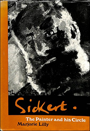 Imagen de archivo de Sickert : The Painter and His Circle a la venta por Better World Books