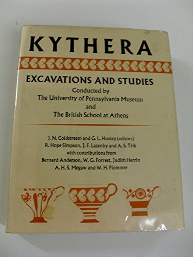 Beispielbild fr Kythera; excavations and studies conducted by the University of Pennsylvania Museum and the British School at Athens zum Verkauf von Books From California