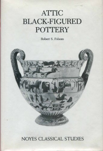 9780815550358: Attic Black-Figured Pottery