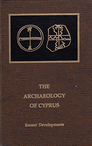 9780815550396: Archaeology of Cyprus: Recent Developments