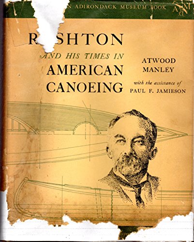 Rushton and His Times in American Canoeing (Adirondack Museum Book)