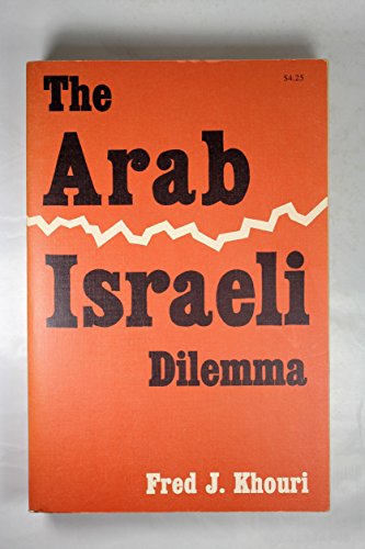 Beispielbild fr Arab Israeli Dilemma zum Verkauf von B. Rossi, Bindlestiff Books