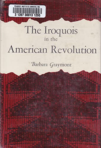 Stock image for The Iroquois in the American Revolution (A New York State study) for sale by Books of the Smoky Mountains