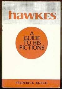 9780815600893: Hawkes: A Guide to His Fictions.