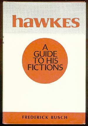 Stock image for Hawkes: A Guide to His Fictions. for sale by Discover Books