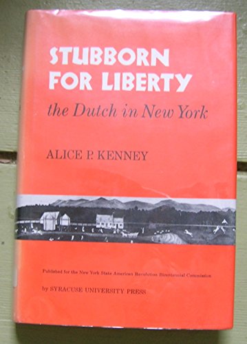 Stock image for Stubborn for Liberty : The Dutch in New York for sale by Better World Books